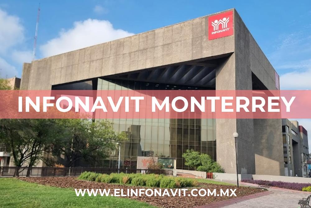 Infonavit Monterrey Cita Teléfonos y Horarios 2024