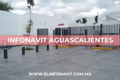 Infonavit Aguascalientes